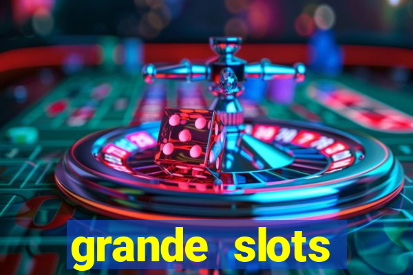 grande slots jackpot louco